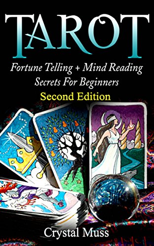 TAROT : Fortune Telling and Mind Reading Secrets (Empathy, Clairvoyance, Card Reading, Mediums and Psychics) (English Edition)