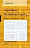 Image de Introduction to Reconfigurable Computing: Architectures, Algorithms, and Applications