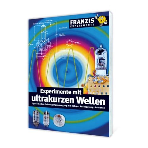 [PDF] Download Experimente mit ultrakurzen Wellen: Eigenschaften, Schwingungserzeugung mit Röhren, Auskopplung, Antennen Kostenlos