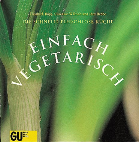 Download Einfach vegetarisch, Lust auf vegetarisch Download Einfach vegetarisch, Lust auf vegetarisch