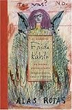Image de El Diario De Frida Kahlo / The Diary of Frida Kahlo: Un intimo autorretrato / An Intimate Self-portrait