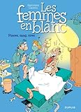 Image de Les femmes en blanc - tome 7 - PINCES,SANG,RIRES nouvelle maquette