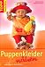Produktbild Puppenkleider nähen: Junge Mode für Baby-Puppen (TOPP Handarbeiten)