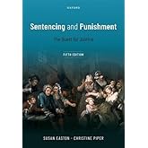 Sentencing and Punishment: The Quest for Justice