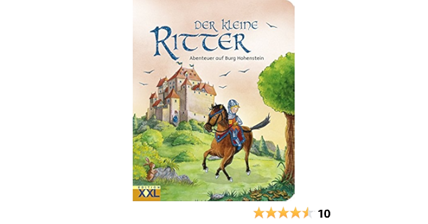 Der Kleine Ritter Abenteuer Auf Burg Hohenstein Pappbuch Mit Farbigen Illustrationen Amazon De Bucher