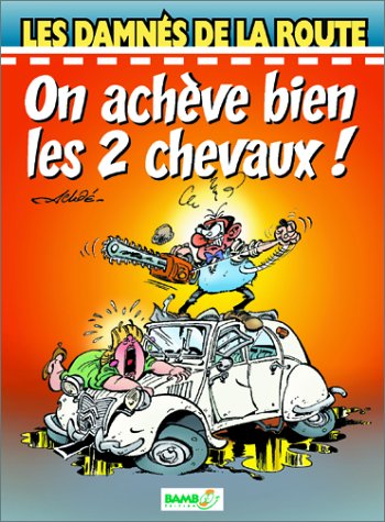 On achève bien les 2 chevaux !