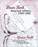Image de Dear Bert: Selected Letters 1958-1968
