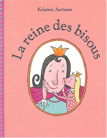 la reine des bisous