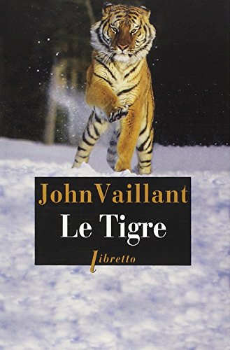 Le  tigre : une histoire de survie dans la taïga