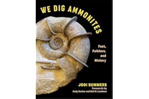 We Dig Ammonites: Fact, Folklore, and History