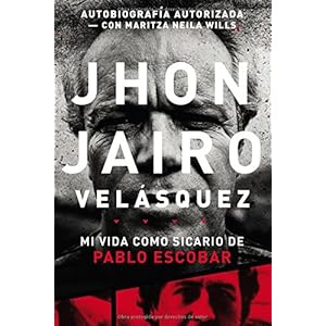 Mi Vida Como Sicario de Pablo Escobar