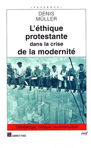 Download L' éthique protestante dans la crise de la modernité Download L' éthique protestante dans la crise de la modernité