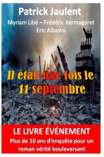 Il était une fois le 11 septembre Il était une fois le 11 septembre