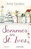 Bücher Neuerscheinungen 2022 - Sommer in St. Ives: Roman von Anne Sanders