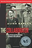 The Collaborator – The Trial & Execution of Robert Brasillach The Collaborator – The Trial & Execution of Robert Brasillach