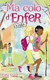 Ma colo d'enfer - Tome 6 - Kayla