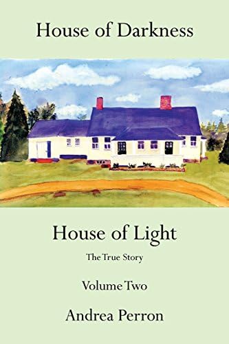 House of Darkness House of Light: The True Story Volume Two: 2