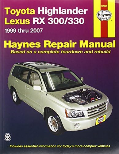 Toyota Highlander & Lexus RX-330 Automotive Repair Manual: 07 (Haynes Automotive Repair Manuals)