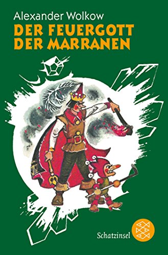Der Feuergott der Marranen (Die Wolkow-Zauberland-Reihe)