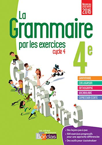 Télécharger La grammaire par les exercices 4e - Cahier d'exercices - Nouveau programme 2016 livre En ligne