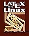 LaTeX for Linux: A Vade Mecum by Bernice S. Lipkin