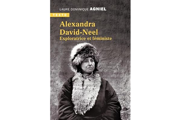 Alexandra David Neel: Exploratrice et féministe