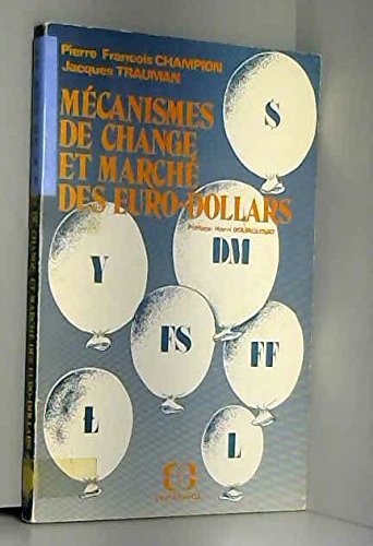 Télécharger Mécanismes de change et marché des euro-dollars Francais PDF