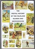 Image de The Postal History of the Falkland Islands and Dependencies