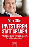 Image de Investieren statt sparen: Anlegen in Zeiten von Niedrigzinsen, Bargeldverbot und Brexit