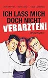 Cover zum Buch Ich lass mich doch nicht verarzten! W...