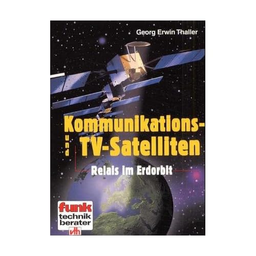 [PDF] Download Kommunikations- und TV-Satelliten: Relais im Orbit Kostenlos