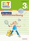 FiT FÜR DIE SCHULE: Das kann ich! Rechtschreibung 3. Klasse by 