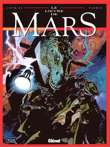 couverture de : LI&Egrave;VRE DE MARS T.7 (LE)