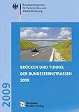 Image de Brücken und Tunnel der Bundesfernstrassen 2009: Dokumentation
