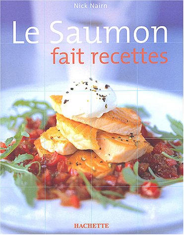 Le saumon fait recettes Le saumon fait recettes