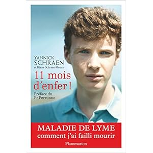 11 mois d'enfer ! Maladie de Lyme, comment j'ai failli mourir Livre en Ligne - Telecharger Ebook