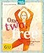 One, two, free: Kleine Yogapausen für sofort und überall (GU Mind & Soul Einzeltitel) by 