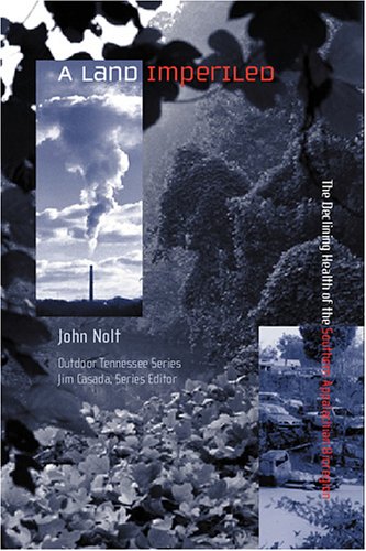 Land Imperiled A Land Imperiled (OUTDOOR TENNESSEE SERIES)