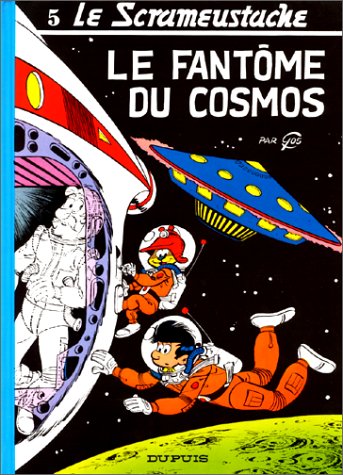 couverture de : Le fant&ocirc;me du cosmos LE SCRAMEUSTACHE