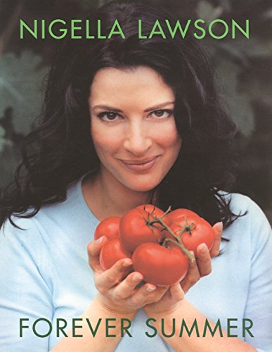 Nigella Summer: Easy Cooking, Easy Eating (Nigella Collection)
