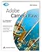 Adobe Camera Raw - Für Photoshop CS/CS2 und Elements 3.0/4.0 by Mike Schelhorn