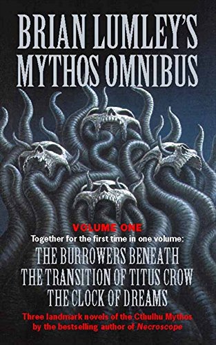 BRIAN LUMLEY’S MYTHOS OMNIBUS I