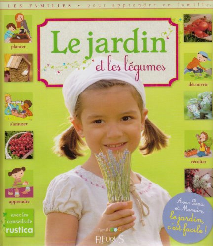 Le jardin et les légumes