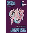The Dangers of Smoking in Bed: Mariana Enriquez