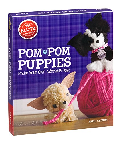 Pom Pom Puppies: Make Your Own Adorable Dogs [With Felt, Yarn, Bead Eyes, Styling Comb, Mini POM-Poms and Glue] (Klutz)