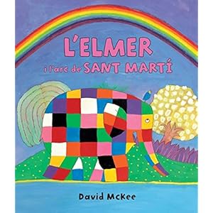 L'Elmer. L'Elmer i l'arc de Sant Martí