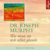 Wie man an sich selbst glaubt: 1 CD by 
