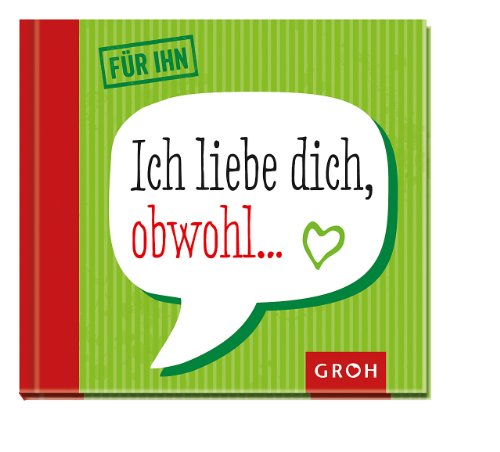 Preisvergleich Produktbild Ich liebe dich obwohl...- Für Ihn