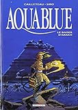 Aquablue, tome 10 : Le Baiser d'Arakh by