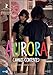 Aurora (Jamais Contente) [DVD]